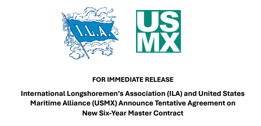 ILA, USMX, East Coast and Gulf Coast Ports, U.S. East Coast Ports, U.S. Gulf Coast Ports, Tentative Master Agreement, Collective Bargaining